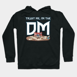 Trust Me I'm the DM - Game Master - RPG Hoodie